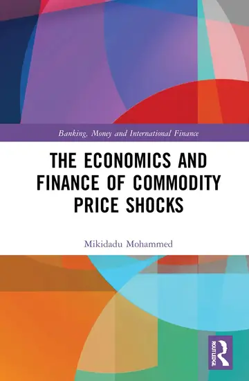 Cover of The Economics and Finance of Commodity Price Shocks