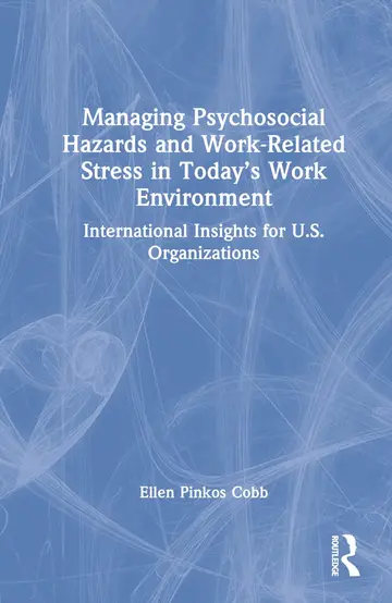 Cover of Managing Psychosocial Hazards and Work-Related Stress in Today’s Work Environment