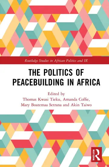 Cover of The Politics of Peacebuilding in Africa