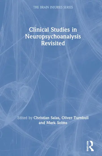 Cover of Clinical Studies in Neuropsychoanalysis Revisited
