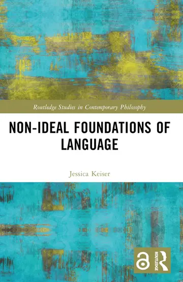 Cover of Non-Ideal Foundations of Language