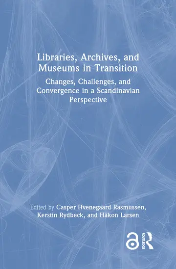 Cover of Libraries, Archives, and Museums in Transition