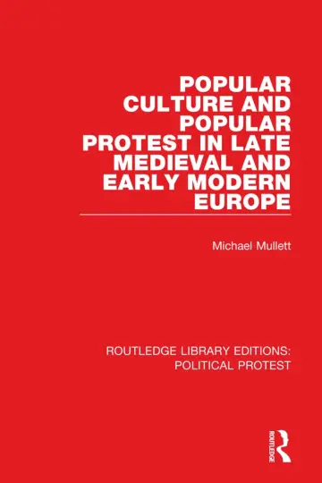 Cover of Popular Culture and Popular Protest in Late Medieval and Early Modern Europe