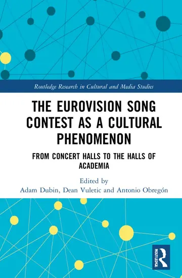 Cover of The Eurovision Song Contest as a Cultural Phenomenon