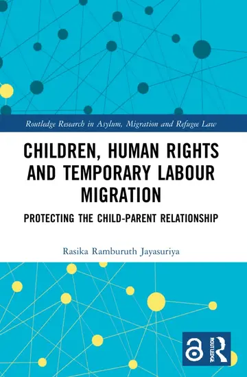 Cover of Children, Human Rights and Temporary Labour Migration
