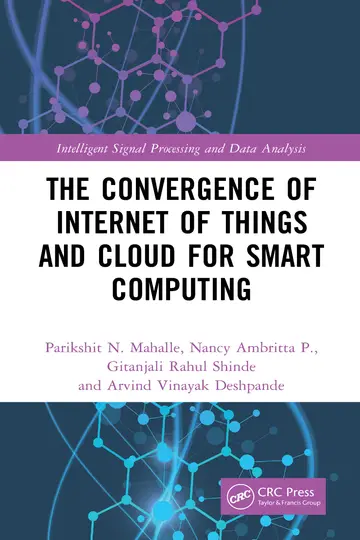 Cover of The Convergence of Internet of Things and Cloud for Smart Computing