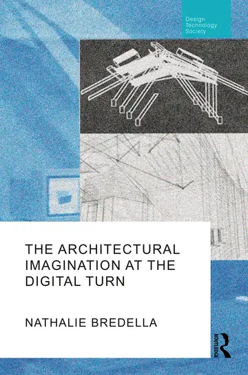 Cover of The Architectural Imagination at the Digital Turn
