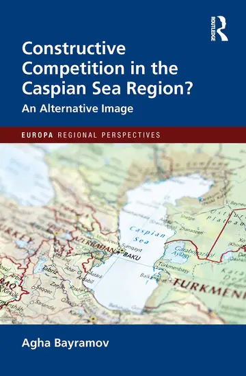 Cover of Constructive Competition in the Caspian Sea Region