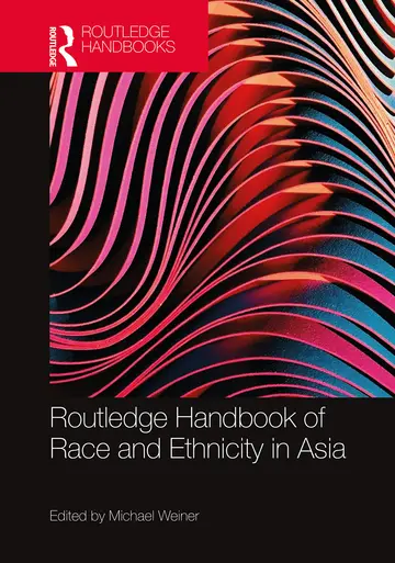 Cover of Routledge Handbook of Race and Ethnicity in Asia