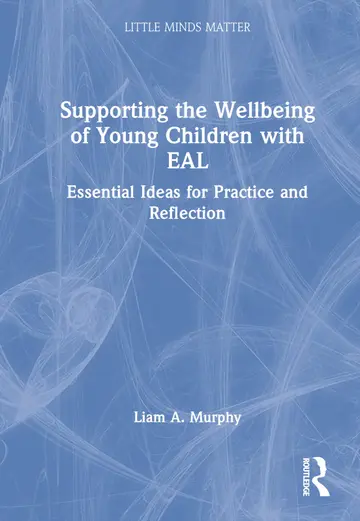 Cover of Supporting the Wellbeing of Young Children with Eal
