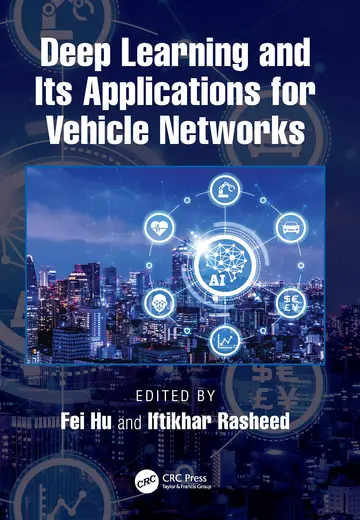 Cover of Deep Learning and Its Applications for Vehicle Networks