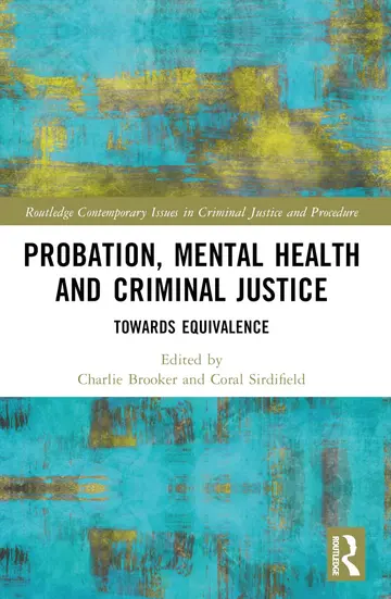 Cover of Probation, Mental Health and Criminal Justice