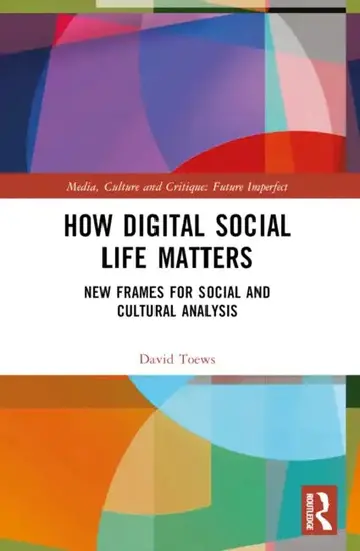 Cover of How Digital Social Life Matters