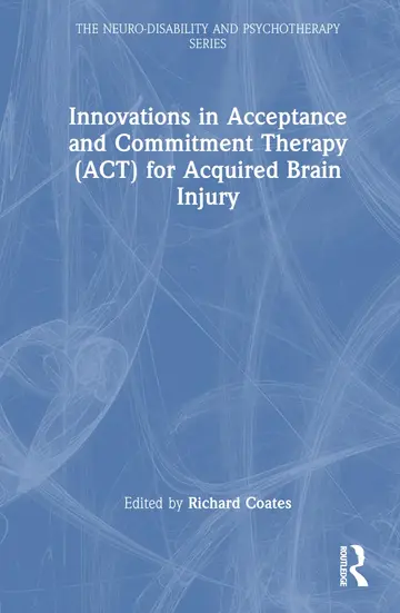 Cover of Innovations in Acceptance and Commitment Therapy -act for Acquired Brain Injury