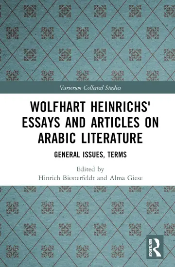 Cover of Wolfhart Heinrichs´ Essays and Articles on Arabic Literature