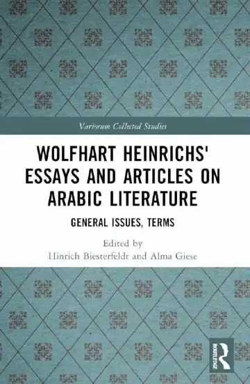Cover of Wolfhart Heinrichs´ Essays and Articles on Arabic Literature