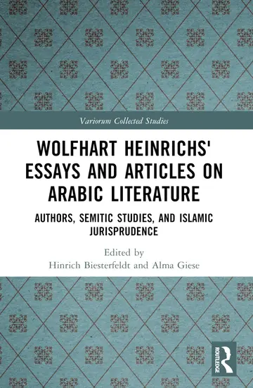 Cover of Wolfhart Heinrichs' Essays and Articles on Arabic Literature