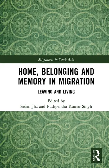 Cover of Home, Belonging and Memory in Migration