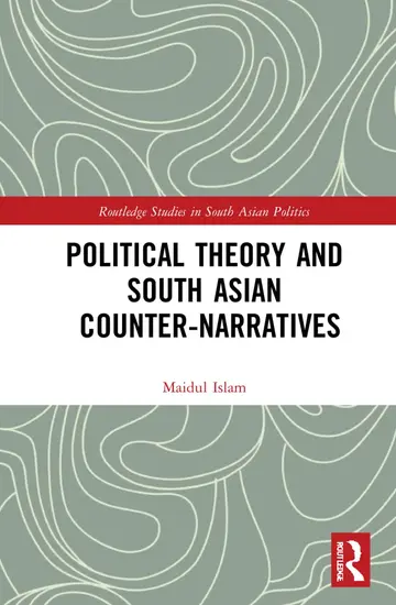 Cover of Political Theory and South Asian Counter-narratives