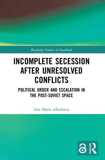 Cover of Incomplete Secession after Unresolved Conflicts
