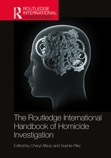 Cover of The Routledge International Handbook of Homicide Investigation