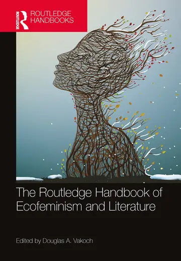 Cover of The Routledge Handbook of Ecofeminism and Literature (Hb 2023)