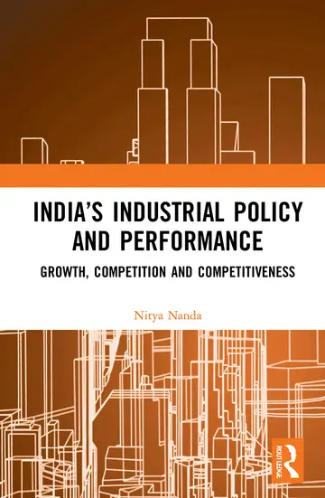 Cover of India’s Industrial Policy and Performance