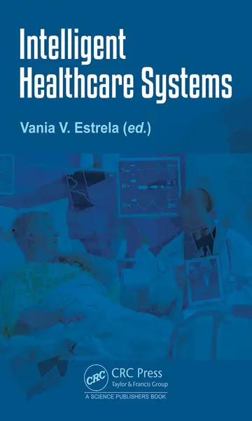 Cover of Intelligent Healthcare Systems