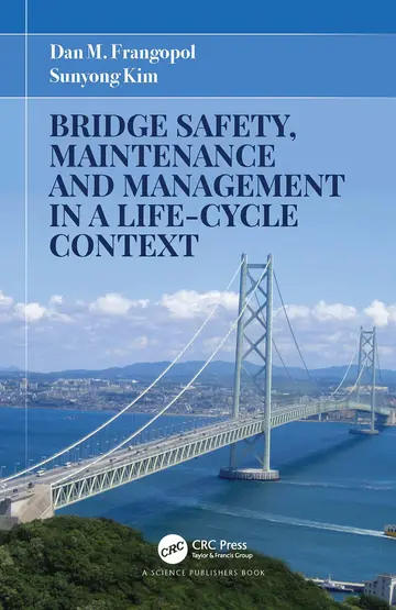 Cover of Bridge Safety, Maintenance and Management in a Life-Cycle Context