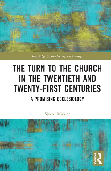 Cover of The Turn to the Church in the Twentieth and Twenty-First Centuries