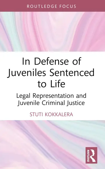 Cover of In Defense of Juveniles Sentenced to Life