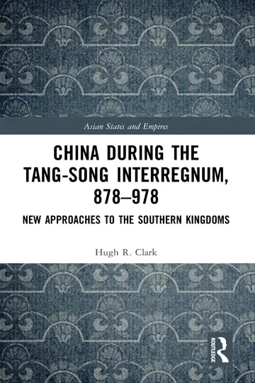 Cover of China During the Tang-song Interregnum, 878–978