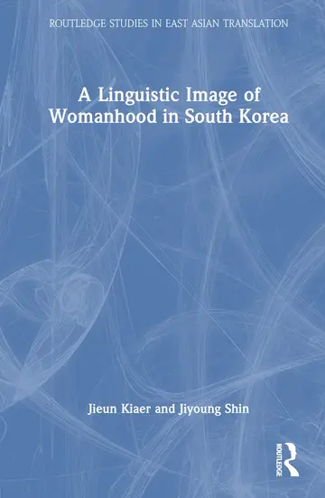 Cover of A Linguistic Image of Womanhood in South Korea