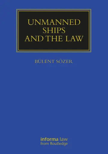 Cover of Unmanned Ships and the Law