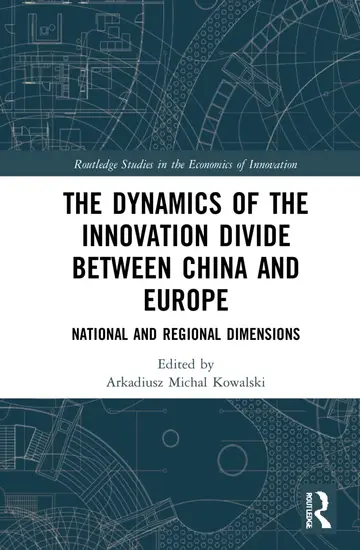 Cover of The Dynamics of the Innovation Divide Between China and Europe