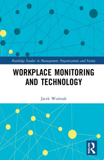 Cover of Workplace Monitoring and Technology