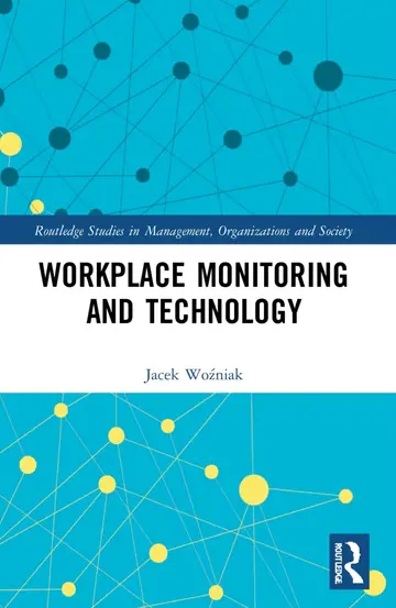 Cover of Workplace Monitoring and Technology