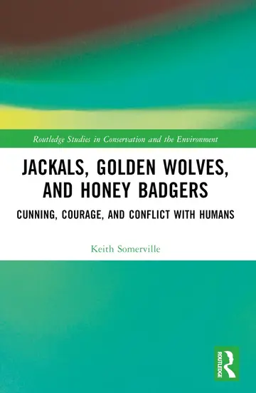 Cover of Jackals, Golden Wolves and Honey Badgers