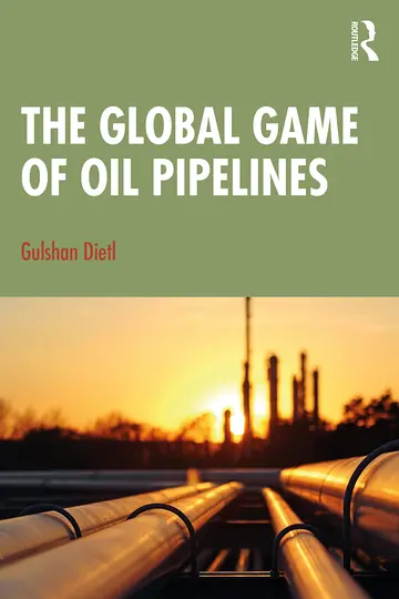 Cover of The Global Game of Oil Pipelines