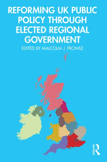 Cover of Reforming Uk Public Policy Through Elected Regional Government