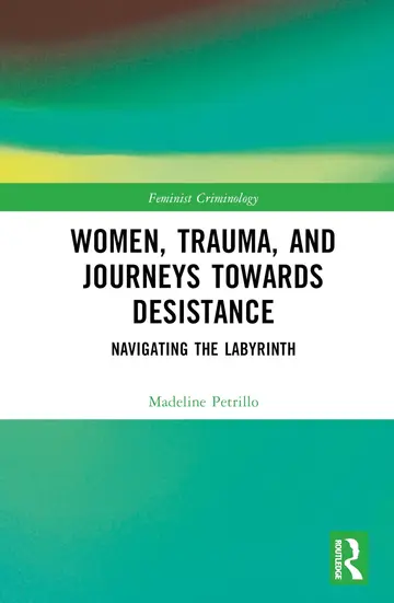 Cover of Women, Trauma, and Journeys towards Desistance