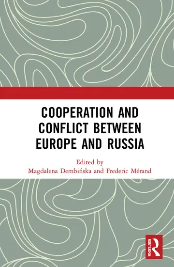 Cover of Cooperation and Conflict Between Europe and Russia