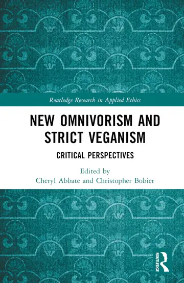 Cover of New Omnivorism and Strict Veganism