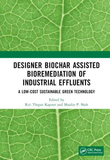 Cover of Designer Biochar Assisted Bioremediation of Industrial Effluents