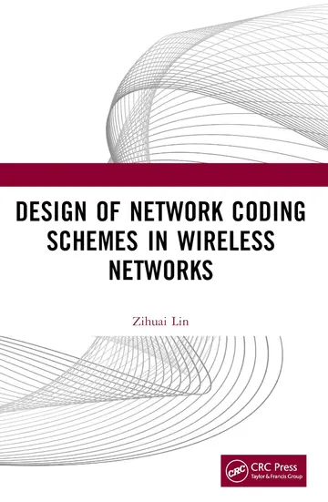 Cover of Design of Network Coding Schemes in Wireless Networks
