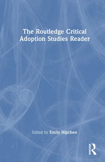 Cover of The Routledge Critical Adoption Studies Reader