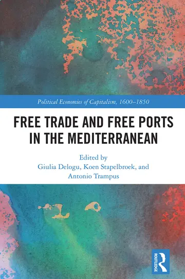Cover of Free Trade and Free Ports in the Mediterranean