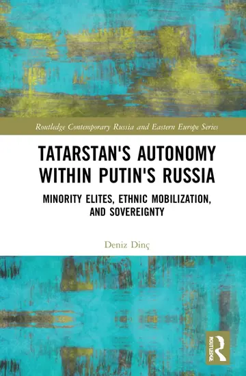 Cover of Tatarstan's Autonomy Within Putin's Russia