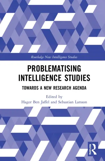 Cover of Problematising Intelligence Studies