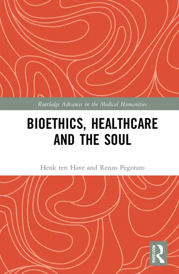 Cover of Bioethics, Healthcare and the Soul